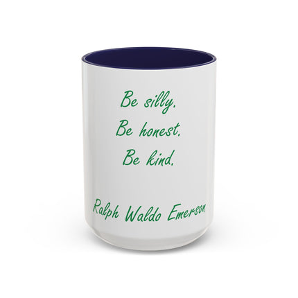 Emerson Quote Coffee Mug — “Be silly. Be honest. Be kind.” Accent Ceramic Mug (11/15oz)