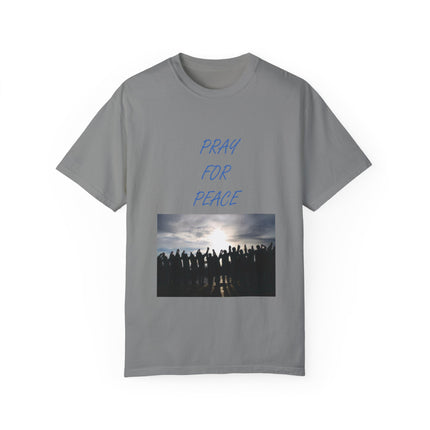 Unisex Pray for Peace T-Shirt – Garment-Dyed Comfort