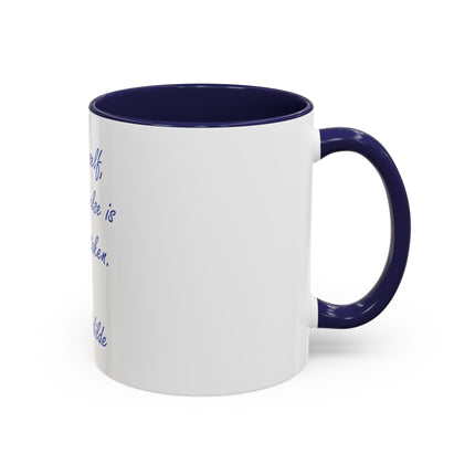 Accent Coffee Mug — "Be yourself, everyone else is already taken." Oscar Wilde Quote