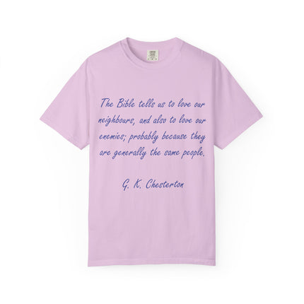 Inspirational Unisex Garment-Dyed T-Shirt - G.K. Chesterton Quote