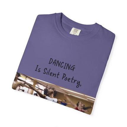 Dancing Is Silent Poetry Unisex T-Shirt - Inspirational Dance Tee
