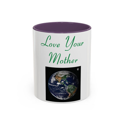 Love Your Mother Accent Mug – 11oz Ceramic Cup for Earth & Mom