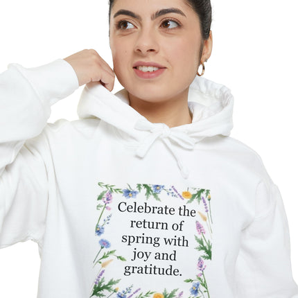 Spring Floral Hoodie — "Celebrate the return of spring with joy and gratitude"