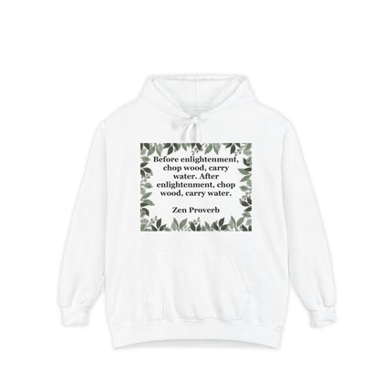 Zen Proverb Hoodie — "Before enlightenment, chop wood…" Botanical Cozy Sweatshirt