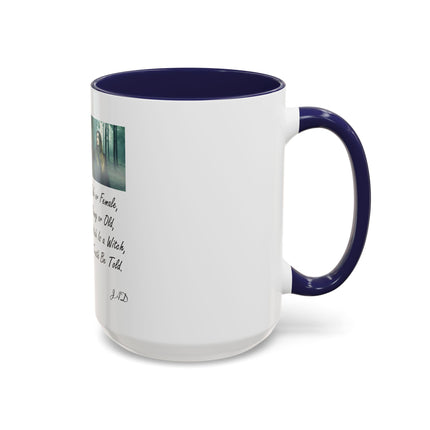 Witchcraft Quote Accent Coffee Mug — 'Male or Female, Young or Old' Pagan Witch Tribute