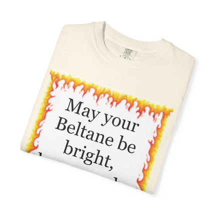Beltane Blessing T-Shirt — "May Your Beltane Be Bright, Brave, and a Little Bit Silly"