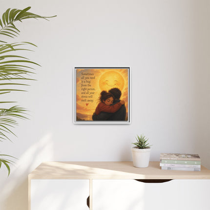 Sunshine Hug Framed Canvas — "Sometimes all you need is a hug" Wall Art