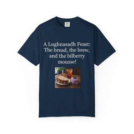 Lughnasadh Feast T-Shirt – “The bread, the brew, and the bilberry mousse!”
