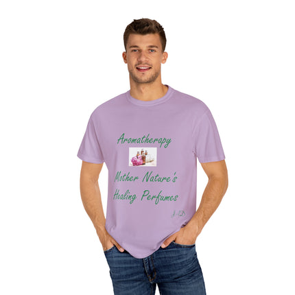 Aromatherapy T-Shirt – “Mother Nature’s Healing Perfumes” Unisex