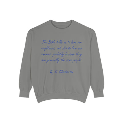 Inspirational Quote Sweatshirt - Love Your Neighbors Design
