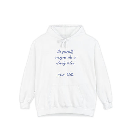 Oscar Wilde Quote Hoodie — "Be yourself; everyone else is already taken" Comfortable Graphic Hoodie
