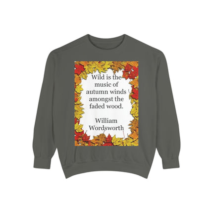 Autumn Leaves Quote Sweatshirt — "Wild is the music of autumn winds" by Wordsworth