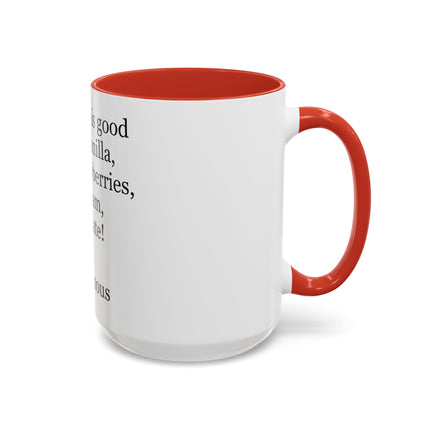 Chocolate Is Good With… Quote Coffee Mug — Funny Dessert Lover Ceramic Accent Mug