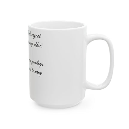 15oz Ceramic Mug – Aging with Grace Quote for Daily Rituals