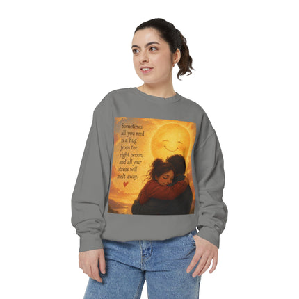 Hug From The Right Person Sweatshirt — Cozy Inspirational Graphic Sweatshirt