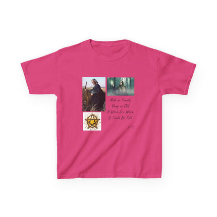 Inspirational Kids Tee - 'Male or Female, Young or Old, A Witch Is a Witch, If Truth Be Told'