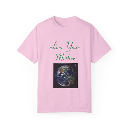 Love Your Mother Tee – Eco-Friendly Unisex Shirt for Earth Lovers