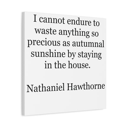 Autumnal Sunshine Quote Canvas - Nathaniel Hawthorne Stretched Print