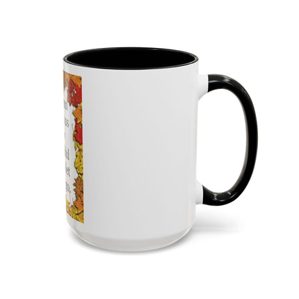Autumn Shows Us How Beautiful It Is To Let Things Go - Fall Quote Coffee Mug (11/15 oz)