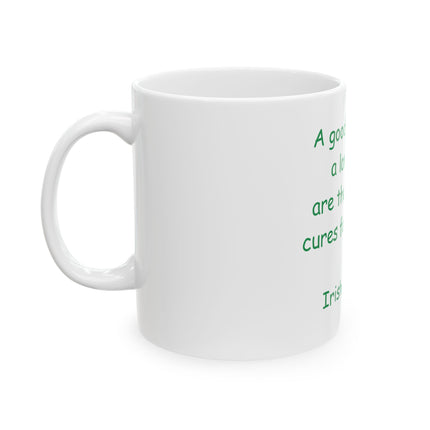 Irish Proverb Ceramic Mug – "A good laugh and a long sleep" Inspirational Coffee Cup (11oz, 15oz)
