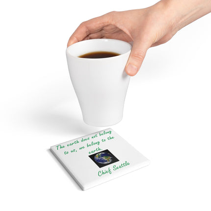 Eco-Friendly Ceramic Coaster with Earth Quote - Chief Seattle Inspiring Home Decor