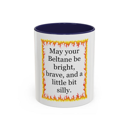 Beltane Coffee Mug — "May your Beltane be bright, brave, and a little bit silly."
