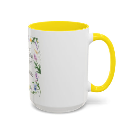 Coffee Mug — "A flower blossoms for its own joy." Oscar Wilde Floral Accent Mug
