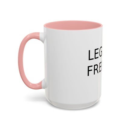 Legalize Freedom Mug – 15oz Accent Ceramic Cup for Bold Mornings