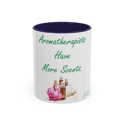Aromatherapists Accent Mug – “Have More Scents” Design, 11oz