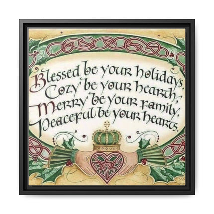 Framed Holiday Blessing Matte Canvas — "Blessed be your holidays" Celtic Wall Art