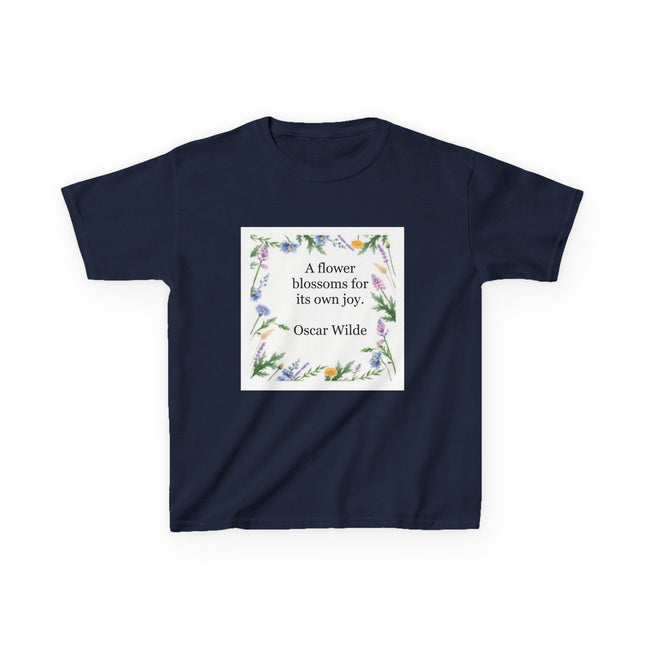 Kids T‑Shirt — "A flower blossoms for its own joy" Oscar Wilde Floral Quote