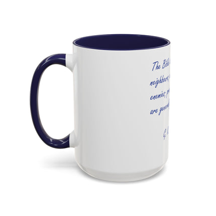 G.K. Chesterton Quote Coffee Mug — "Love Your Neighbours..." Accent Ceramic Mug
