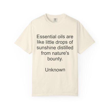 Essential Oils Quote T-Shirt — "Essential oils are like little drops of sunshine..."