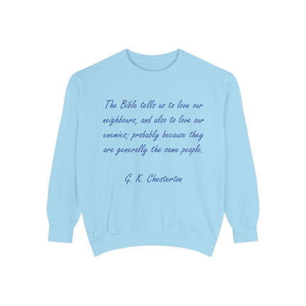 Love Your Neighbors Sweatshirt – Unisex Garment-Dyed Cozy Top