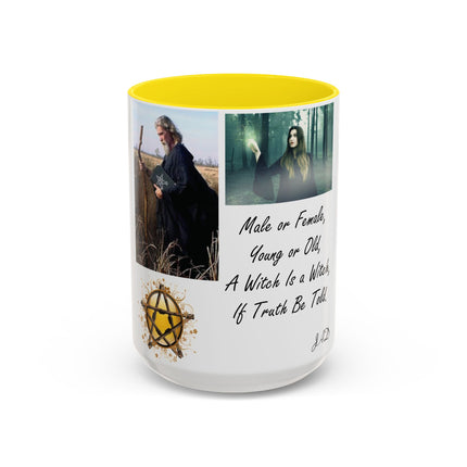 “A Witch Is a Witch” Accent Mug – 15oz Ceramic | Witchy & Inclusive