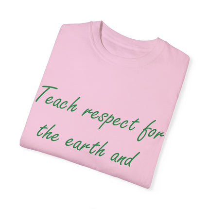 Eco-Friendly Unisex T-Shirt - 'Teach Respect for the Earth'