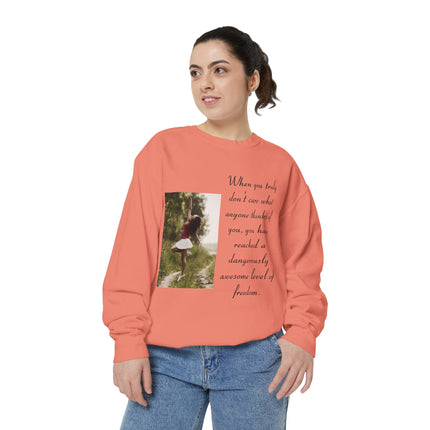 Inspirational Photo Sweatshirt — “When you truly don’t care” Quote Crewneck