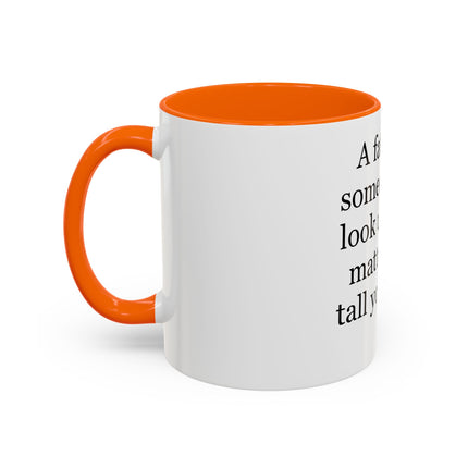Father Quote Accent Coffee Mug — "A father is someone you look up to no matter how tall you grow."