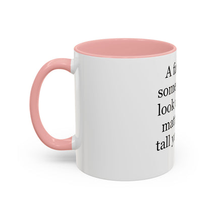 Father Quote Accent Coffee Mug — "A father is someone you look up to no matter how tall you grow."