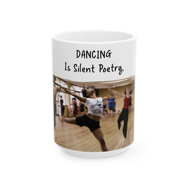 Dance Lover Gift Mug – 15oz Ceramic | Dancing Is Silent Poetry