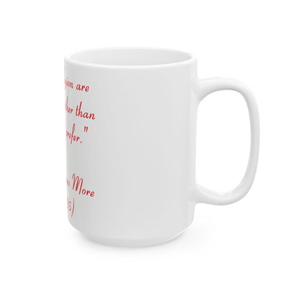 Inspirational Ceramic Mug – Saint Thomas More Quote – 15oz