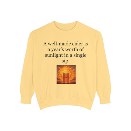 Cider Quote Sweatshirt — "A well-made cider is a year's worth of sunlight in a single sip."