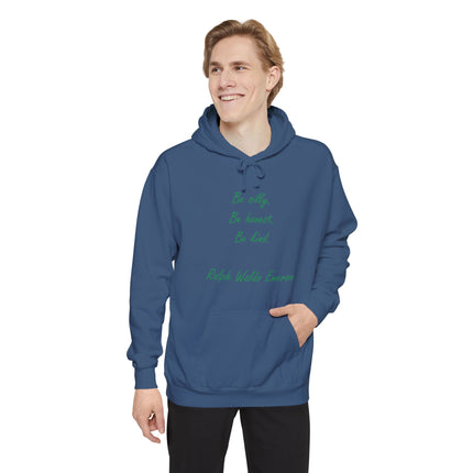 Hoodie — "Be silly. Be honest. Be kind." Ralph Waldo Emerson Script Pullover