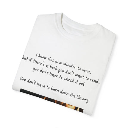 Don’t Burn Down the Library Tee – Unisex Garment-Dyed Shirt