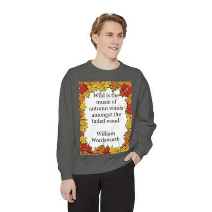Autumn Leaves Quote Sweatshirt — "Wild is the music of autumn winds" by Wordsworth
