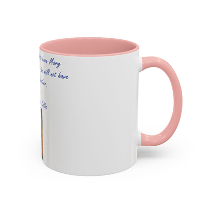 Saint Kolbe Quote Mug – 11oz Accent Ceramic Cup for Marian Devotion