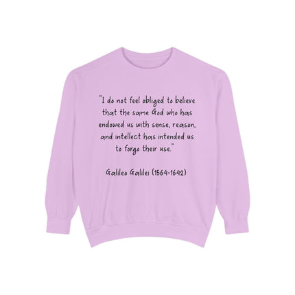 Galileo Quote Sweatshirt — “I Do Not Feel Obligated…” Science & Faith Crewneck