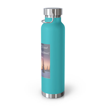 22oz Copper Vacuum Insulated Bottle – "All I Want for Christmas Is Peace"