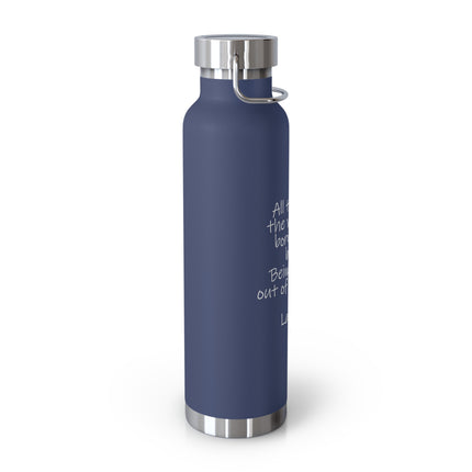Insulated 22oz Bottle – Lao Tzu Quote "All things in the world are born out of being"