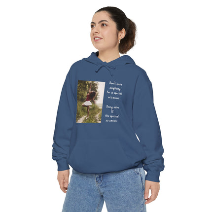 Hoodie — 'Don't Save Anything for a Special Occasion' Photo Quote Pullover